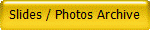Slides / Photos Archive